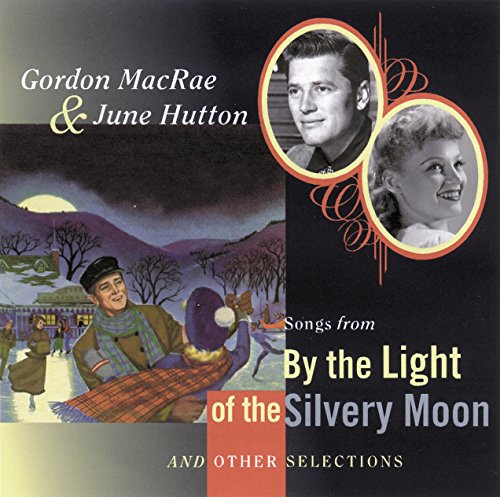 By the Light of the Silvery Moon and Other Selections