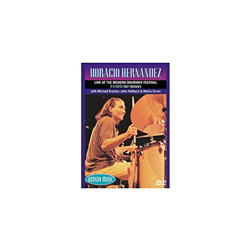 Horacio Hernandez: Live At The Modern Drummer Festival. For drums