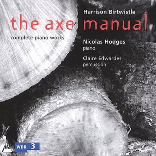 Birtwistle: The Axe Manual; Harrisons Clocks etc