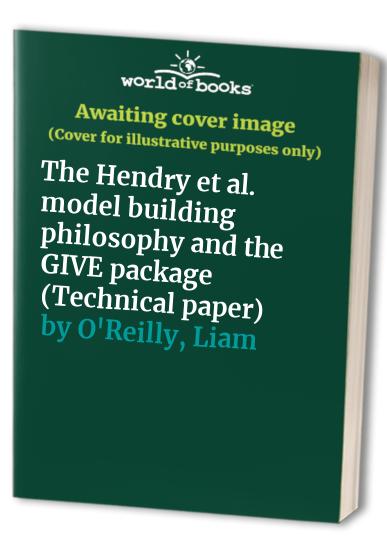 The Hendry et al. model building philosophy and the GIVE package (Technical paper)