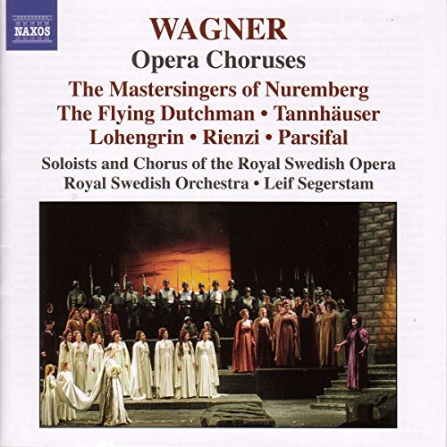WAGNER, R.: Opera Choruses