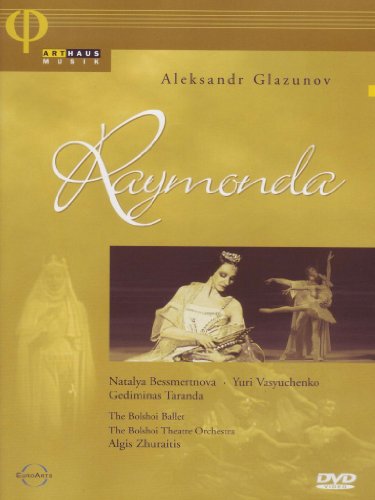 Raymonda: The Bolshoi Ballet [DVD] [2005]