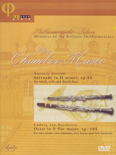 Dvorak: Serenade in D Minor / Beethoven: Octet in E Flat Major [DVD] [2005]
