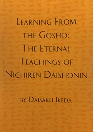 Learning from the Gosho: The Eternal Teachings of Nichiren Daishonin