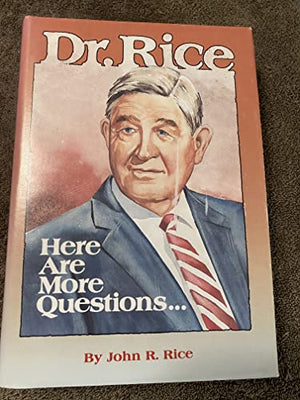 Dr. Rice, Here Are More Questions... (Vol. II)