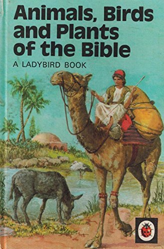 Animals, Birds and Plants of the Bible