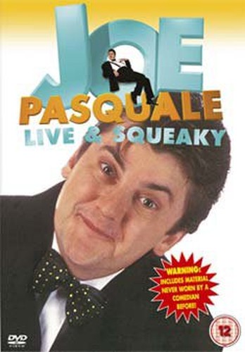Joe Pasquale - Live And Squeaky [DVD]