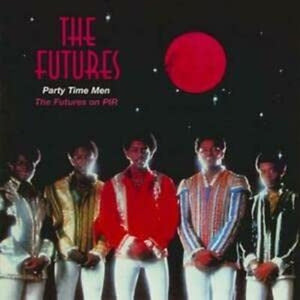 Party Time Men/The Futures On Pir 