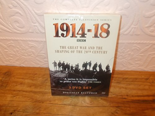 1914 - 1918 : The Great War And The Shaping Of The 20th Century