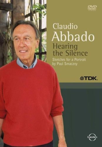 Claudio Abbado: Hearing The Silence [DVD]