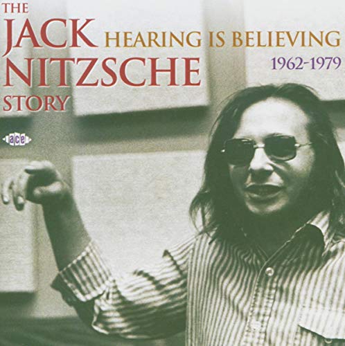 Hearing Is Believing: The Jack Nitzsche Story: 1962-1979