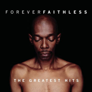 Faithless - Forever Faithless