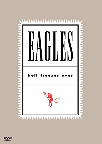 The Eagles: Hell Freezes Over