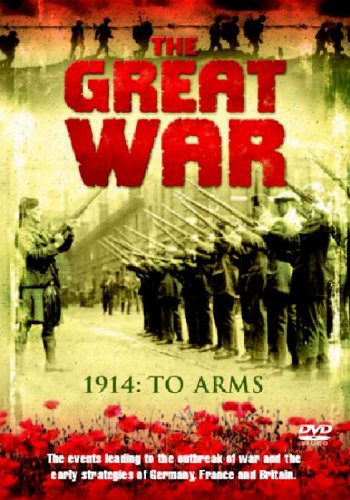 The Great War: 1914 - To Arms [DVD]