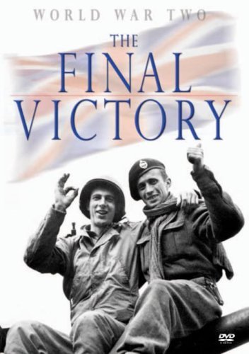 World War Two - The Final Victory [DVD]