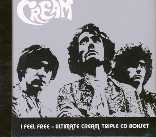I Feel Free - Ultimate Cream [Limited Edition 3CD Boxset]