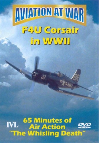 Aviation At War - F4U Corsair In World War II [DVD]