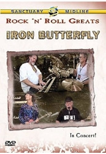 Iron Butterfly: Rock 'n' Roll Greats - In Concert! [DVD]