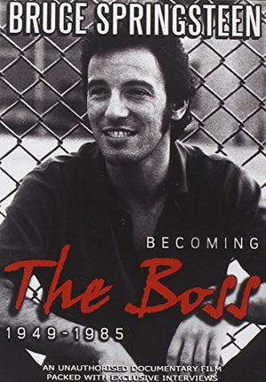 Bruce Springsteen: Becoming the Boss