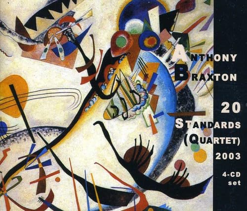 Anthony Braxton/Kevin O'neil - 20 Standards (Quartet) 2003 (4CD)