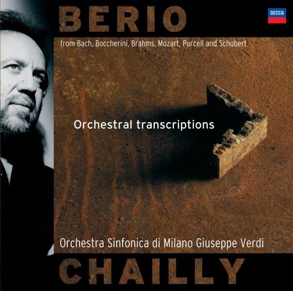 Riccardo Chailly - Luciano Berio: Orchestral Transcriptions (from Bach, Brahms, Mozart, Purcell, Sch