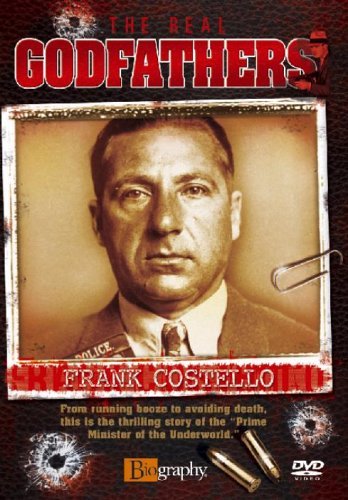 The Real Godfathers: Frank Costello [DVD]