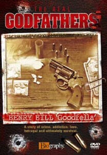 The Real Godfathers: Henry Hill - 'goodfella' [DVD]
