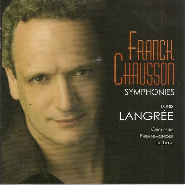Franck / Chausson: Symphonies