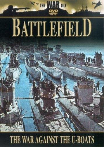 Battlefield: The War Against The U-Boats [DVD]