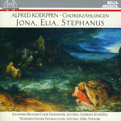 Koerppen: Jona, Elia, Stephanus Choral Narrations