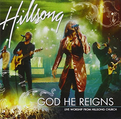 Hillsong - God He Reigns