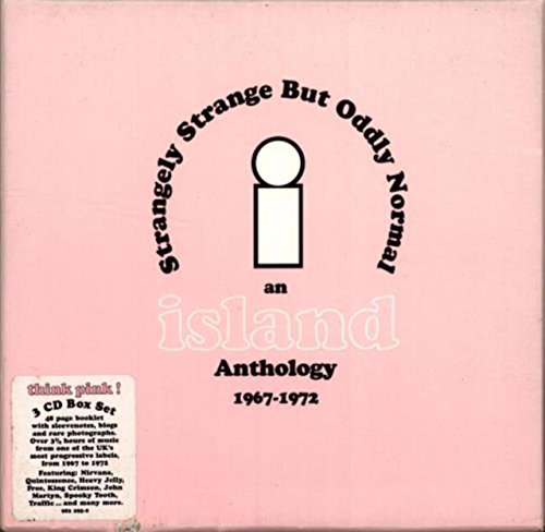 Strangely Strange But Oddly Normal: An Island Anthology 1967-1972