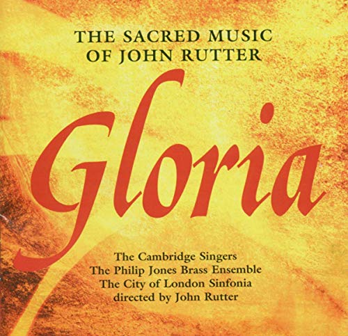 Gloria - The Sacred Music of John Rutter