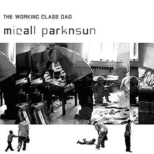 The Working Class Dad