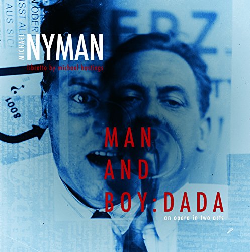 Man and Boy: Dada (Opera in two acts)