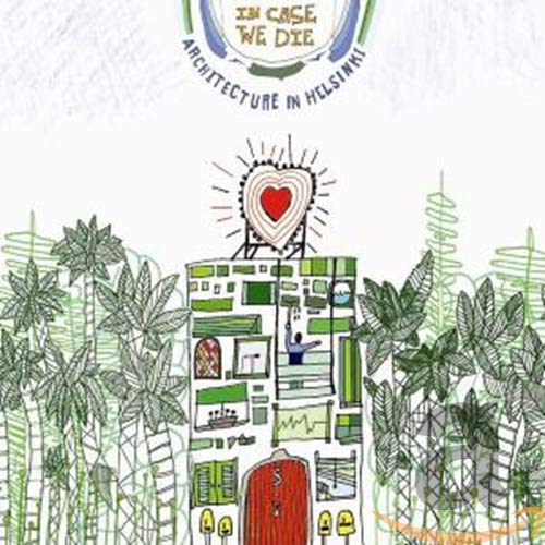 Architecture In Helsinki - In Case We Die