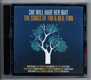 She Will Have Her Way [Songs of Tim & Neil Finn] 