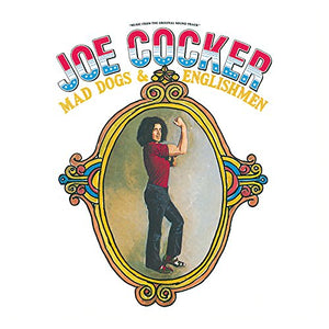 Joe Cocker: Mad Dogs and Englishmen