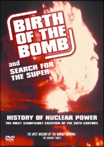 Birth Of The Bomb / Search For The Super [DVD]