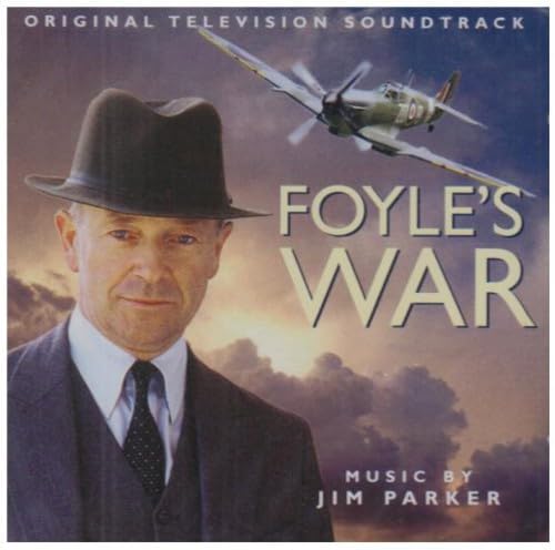 Foyle's War (Original Television Series Score by Jim Parker)