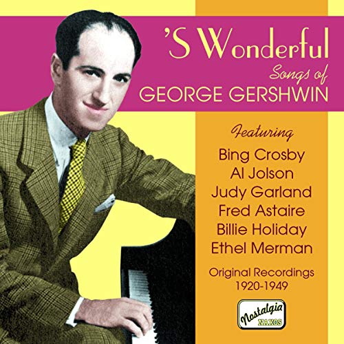 S WONDERFUL - SONGS OF GEORGE GERSHWIN