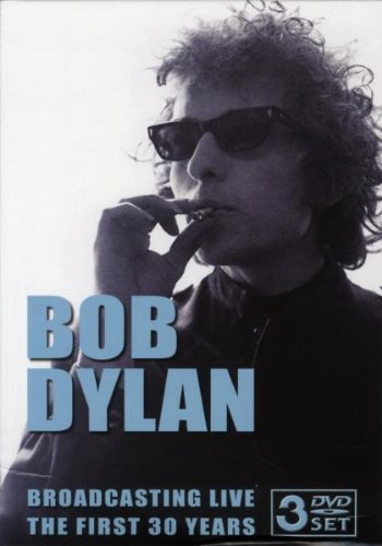 Bob Dylan: Broadcasting Live - The First 30 Years [DVD]