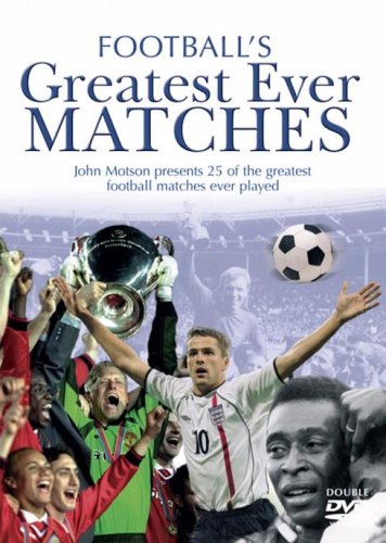 Football's Greatest Ever Matches [DVD]