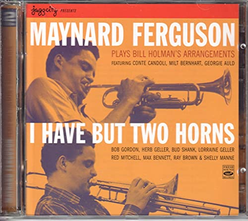 Plays Bill Holman's Arrangements: I Have But Two Horns (2 Cd Set)