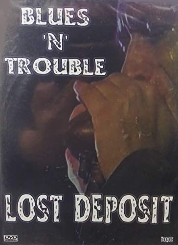 Blues 'n' Trouble: Lost Deposit [DVD]