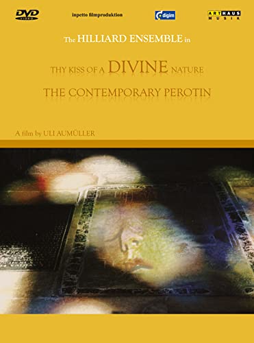 Thy Kiss of a Divine Nature The Contemporary Perotin
