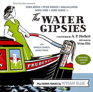 The Water Gipsies (Original London Cast) with Bonus Tracks