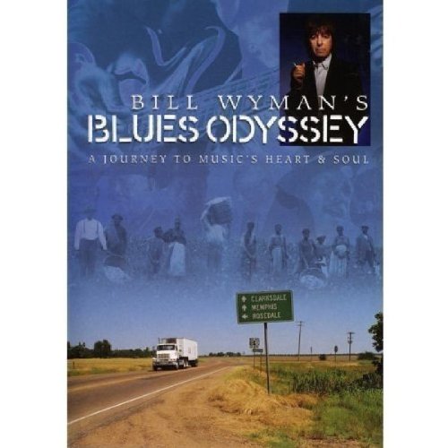 Bill Wyman's Blues Odyssey [DVD]