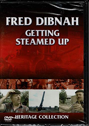 Fred Dibnah: Getting Steam Up [DVD]