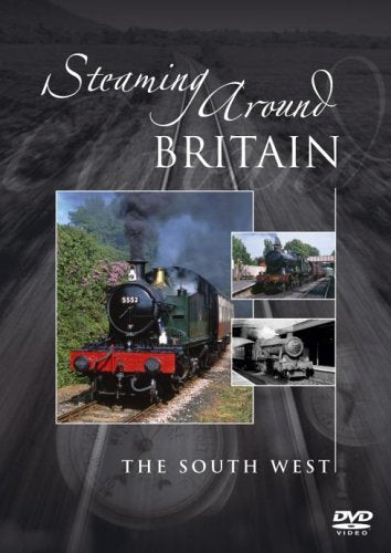 Steaming Around: The South West [DVD]